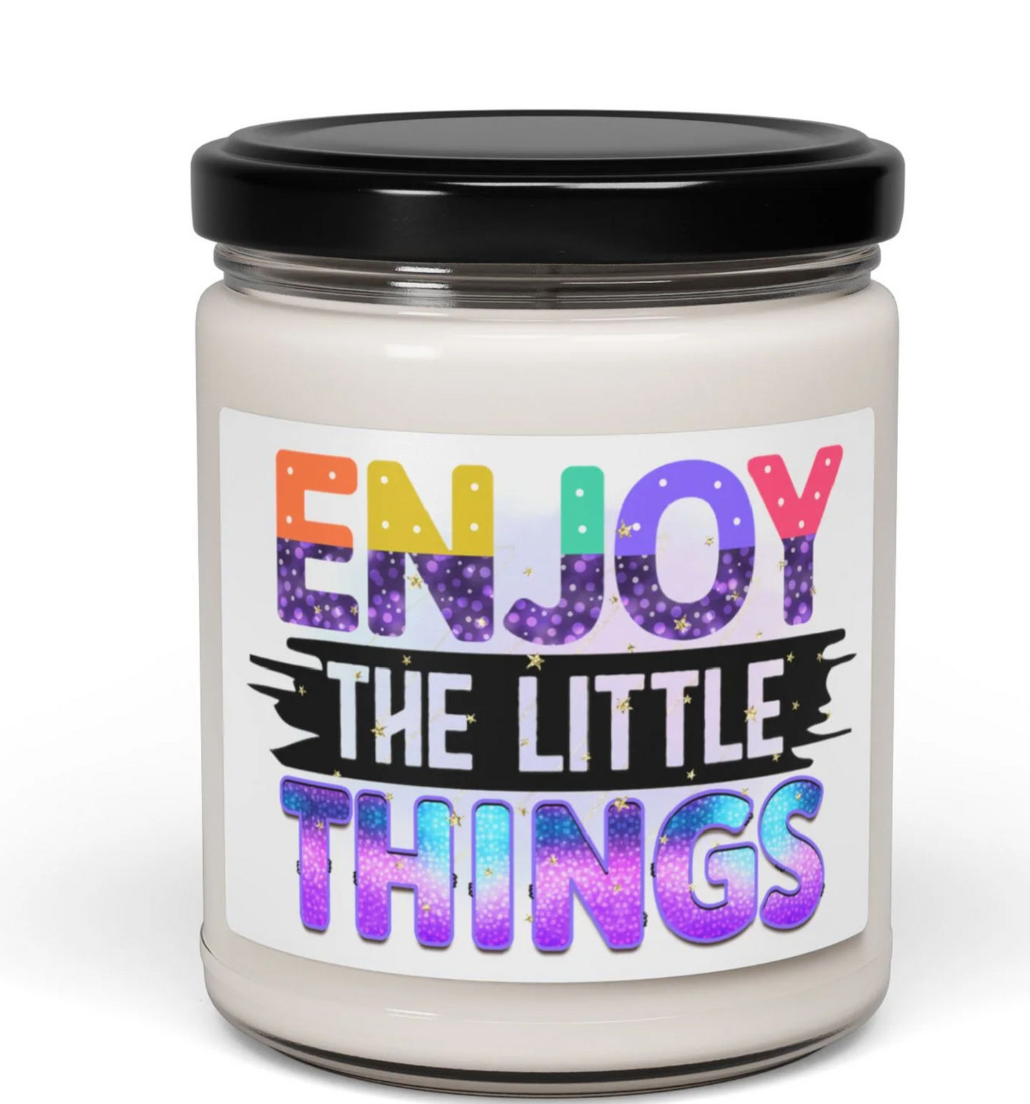 Scented Candle - Enjoy The Little Things