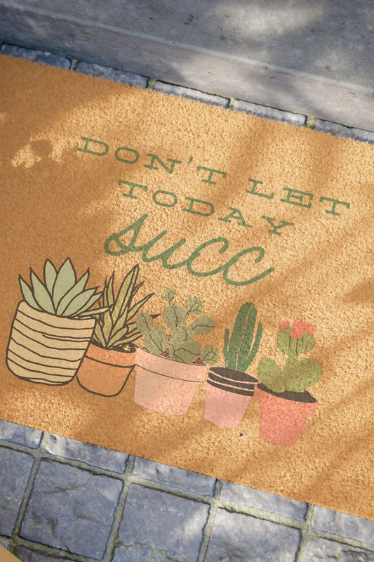 Door Mat|Don't let today Succ|For Your Home|Plan-themed|Decoration|Home Essentials|Threadwell