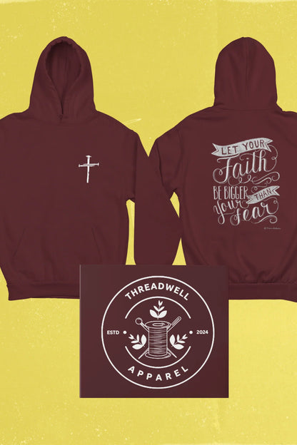 Hoodie|Faith Bigger Than Fear|High Quality|Graphic Hoodie|Motivational Hoodie|Statement Hoodie|Mental Health|Threadwell