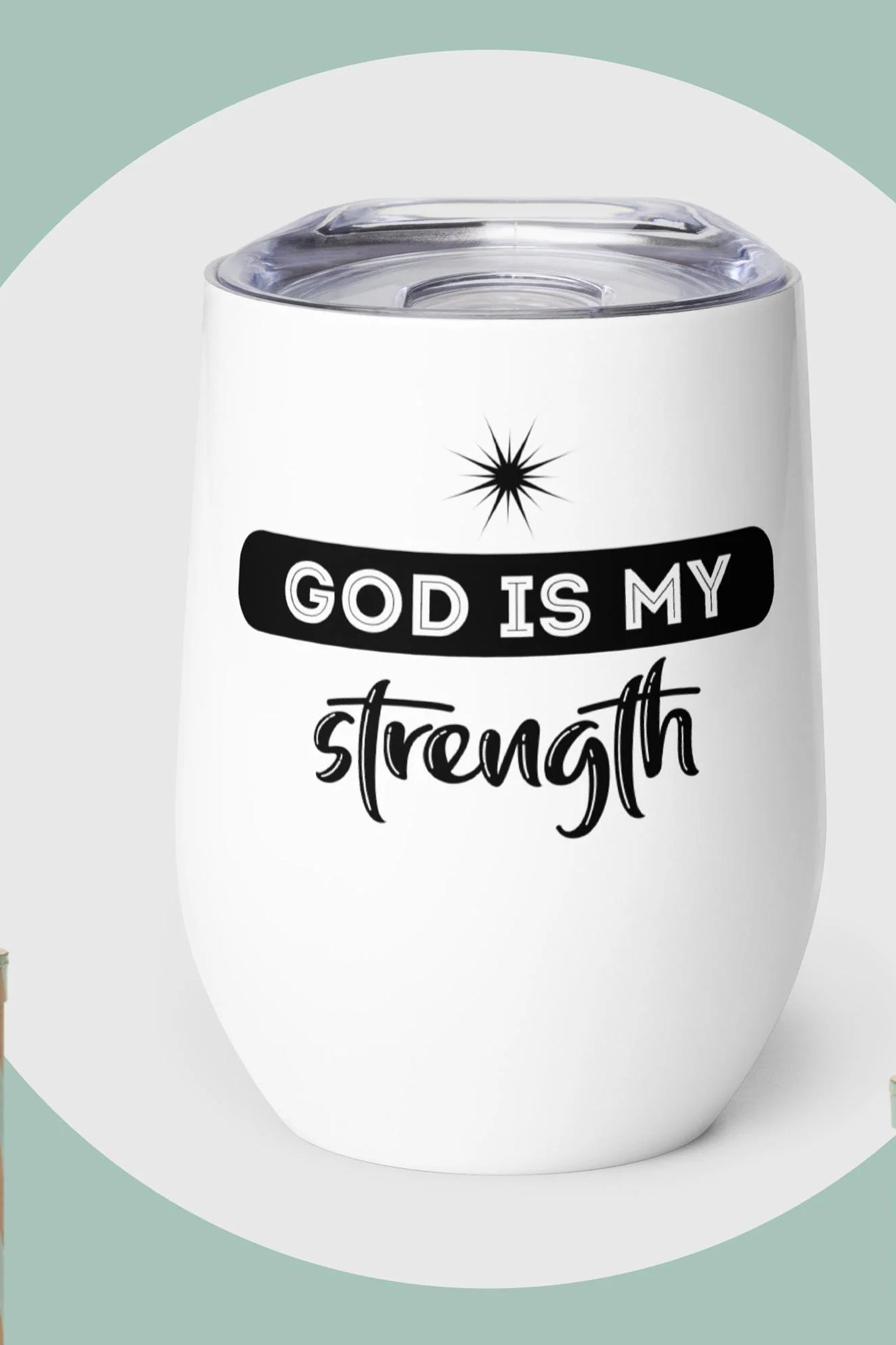 Tumbler|God Is My Strength||Motivation|For Everyday|Decorations|Threadwell