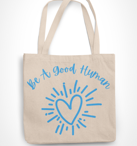 Tote Bag|Be A Good Human|Polyester Tote Bag|MinimalistFor School and Work|Mental Health Awareness|Threadwel|