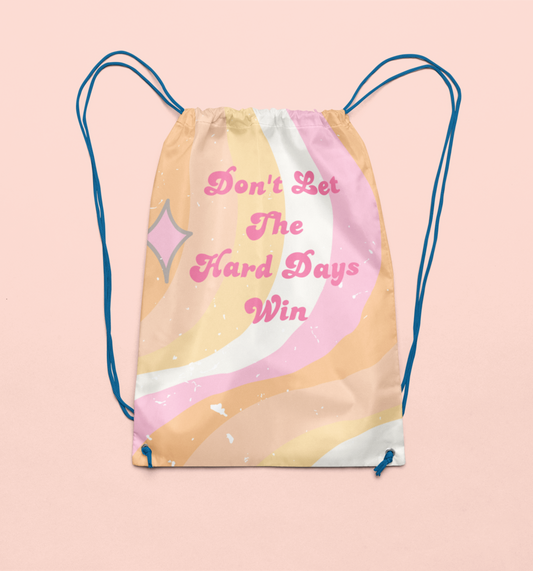 Drawstring|Don't Let The Hard Days Win|Polyester Drawstring|Bag|For School|Threadwell