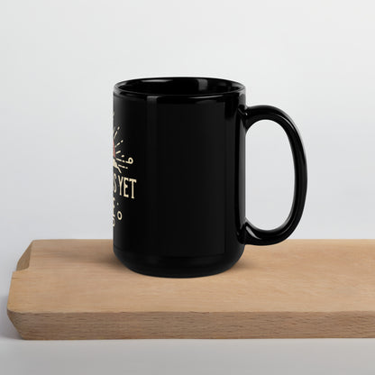 Mug - The Best is Yet to Come